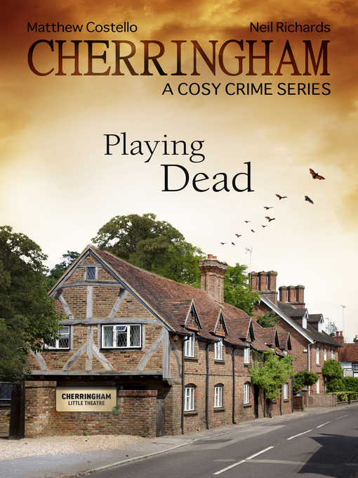 Title details for Cherringham--Playing Dead by Matthew Costello - Wait list